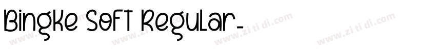 BingKe Soft Regular字体转换